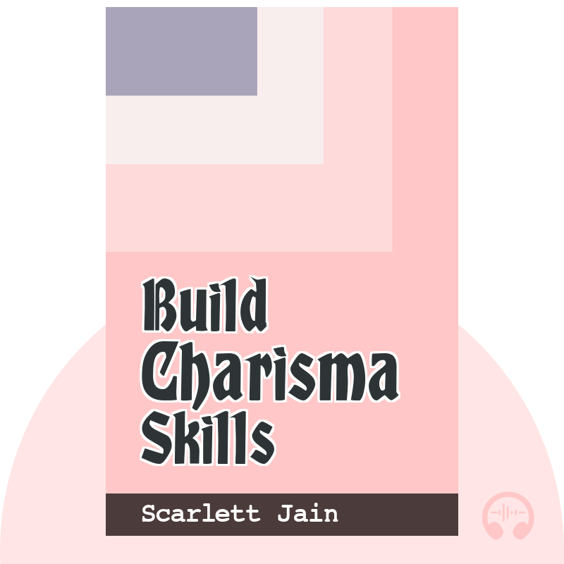 How to Build Charisma Skills.