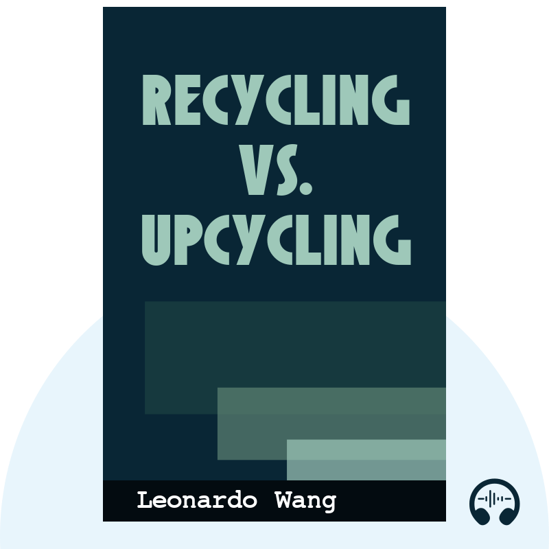 Recycling vs. Upcycling