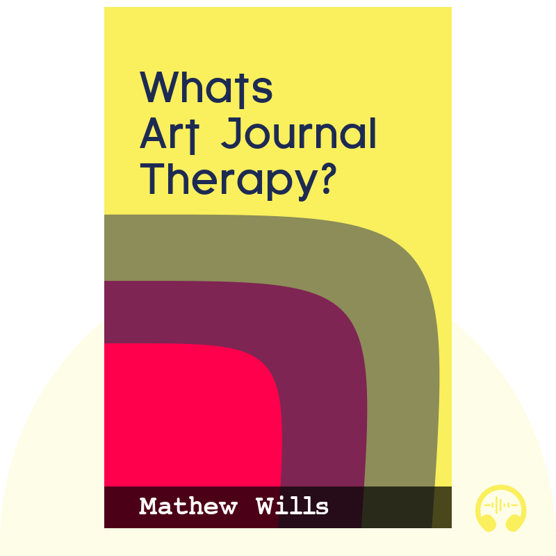 What Is Art Journal Therapy